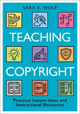 Teaching Copyright: Practical Lesson Ideas and Instructional Resources