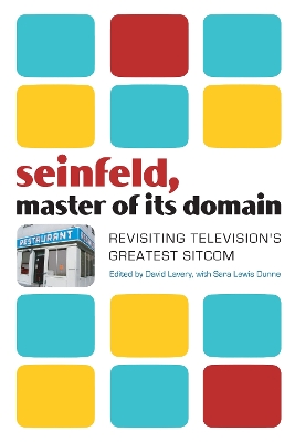 Seinfeld, Master of Its Domain: Revisiting Television's Greatest Sitcom