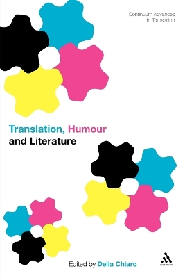 Translation, Humour and Literature: Translation and Humour Volume 1 NIPPOD