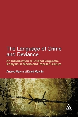 Language of Crime and Deviance: An Introduction to Critical Linguistic Analysis in Media and Popular Culture