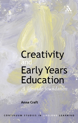 Creativity and Early Years Education: A Lifewide Foundation