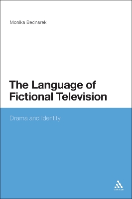 The Language of Fictional Television: Drama and Identity