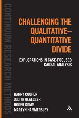 Challenging the Qualitative-Quantitative Divide: Explorations in Case-focused Causal Analysis