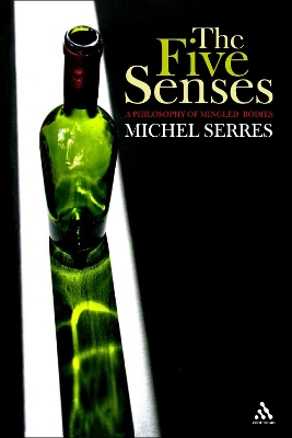 Five Senses: A Philosophy of Mingled Bodies