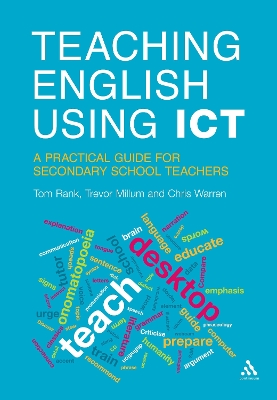 Teaching English Using ICT: A Practical Guide for Secondary School Teachers