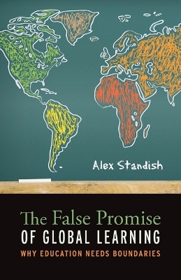 False Promise of Global Learning: Why Education Needs Boundaries