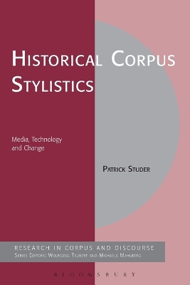Historical Corpus Stylistics: Media, Technology and Change NIPPOD