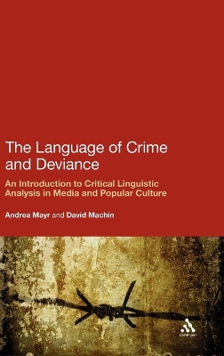 Language of Crime and Deviance: An Introduction to Critical Linguistic Analysis in Media and Popular Culture