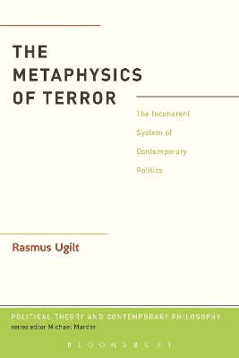 Metaphysics of Terror: The Incoherent System of Contemporary Politics