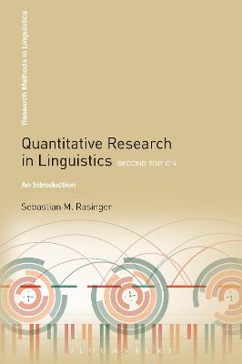 Quantitative Research in Linguistics: An Introduction 2nd edition