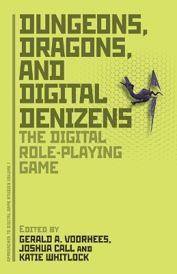 Dungeons, Dragons, and Digital Denizens: The Digital Role-Playing Game