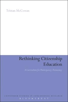 Rethinking Citizenship Education: A Curriculum for Participatory Democracy