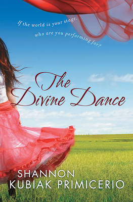 Divine Dance: If the World is Your Stage, Who Are You Performing For?