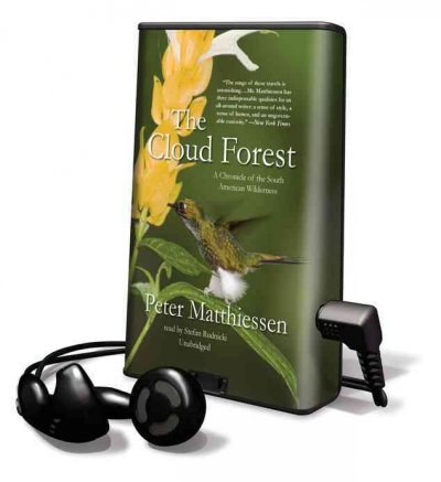 Cloud Forest: A Chronicle of the South American Wilderness