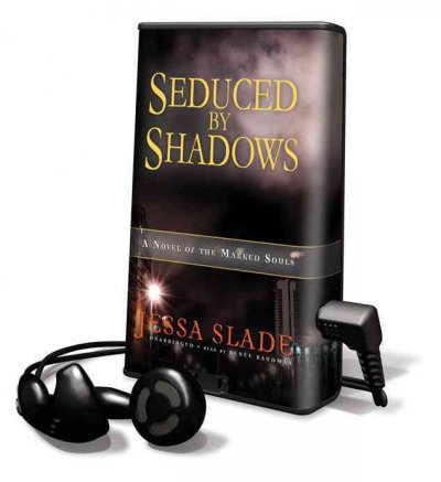 Seduced by Shadows: A Novel of the Marked Souls