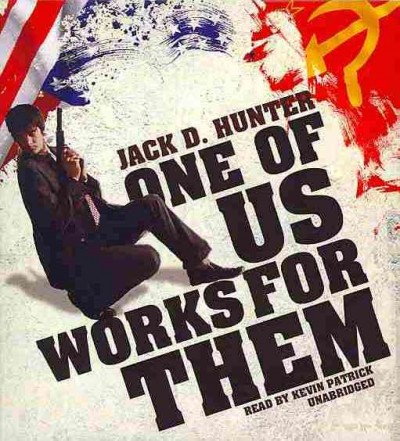 One of Us Works for Them Unabridged edition