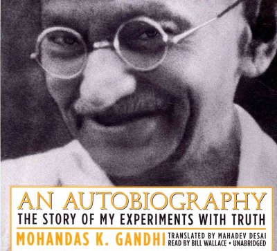 Autobiography: The Story of My Experiments with Truth Unabridged edition