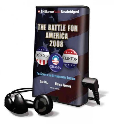 Battle for America 2008: The Story of an Extraordinary Election