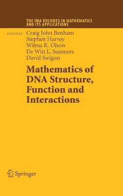 Mathematics of DNA Structure, Function and Interactions 2009 ed.