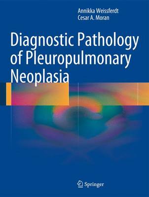 Diagnostic Pathology of Pleuropulmonary Neoplasia 2012 ed.