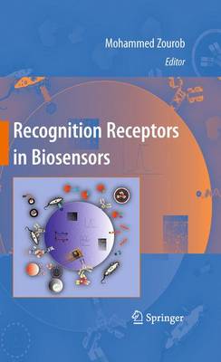 Recognition Receptors in Biosensors 2010 ed.