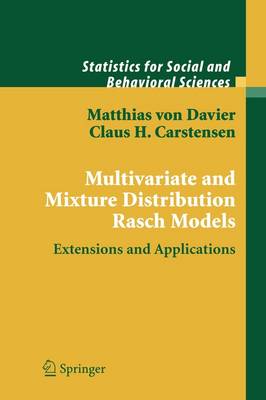 Multivariate and Mixture Distribution Rasch Models: Extensions and Applications 1st ed. Softcover of orig. ed. 2007