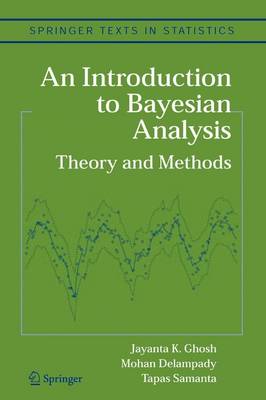 Introduction to Bayesian Analysis: Theory and Methods 1st ed. Softcover of orig. ed. 2006