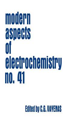 Modern Aspects of Electrochemistry 41 1st ed. Softcover of orig. ed. 2007