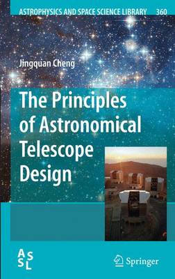 Principles of Astronomical Telescope Design