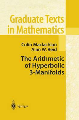 Arithmetic of Hyperbolic 3-Manifolds Softcover reprint of the original 1st ed. 2003