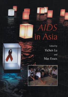 AIDS in Asia Softcover reprint of the original 1st ed. 2004