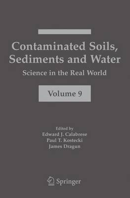 Contaminated Soils, Sediments and Water:: Science in the Real World 1st ed. Softcover of orig. ed. 2005
