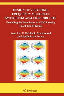 Design of Very High-Frequency Multirate Switched-Capacitor Circuits: Extending the Boundaries of CMOS Analog Front-End Filtering 1st ed. Softcover of orig. ed. 2006
