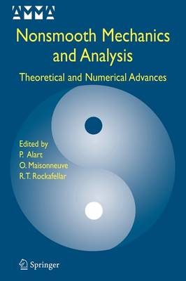 Nonsmooth Mechanics and Analysis: Theoretical and Numerical Advances Softcover reprint of hardcover 1st ed. 2006
