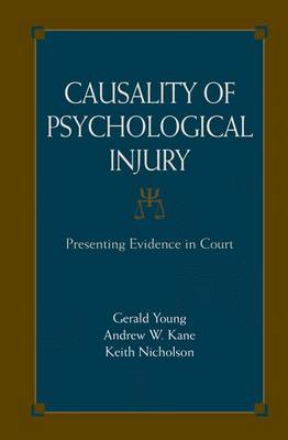 Causality of Psychological Injury: Presenting Evidence in Court Softcover reprint of hardcover 1st ed. 2007