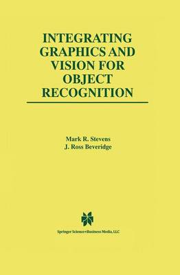 Integrating Graphics and Vision for Object Recognition Softcover reprint of hardcover 1st ed. 2001