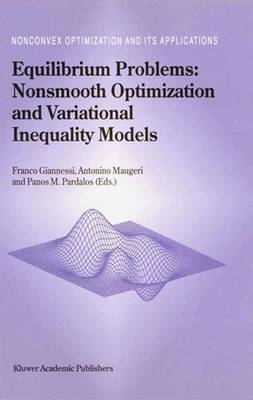 Equilibrium Problems: Nonsmooth Optimization and Variational Inequality Models Softcover reprint of the original 1st ed. 2001