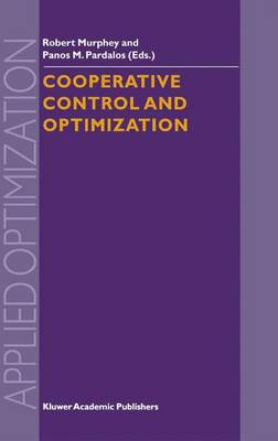 Cooperative Control and Optimization Softcover reprint of the original 1st ed. 2002