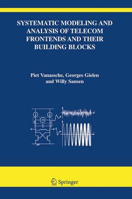 Systematic Modeling and Analysis of Telecom Frontends and their Building  Blocks 1st ed. Softcover of orig. ed. 2005
