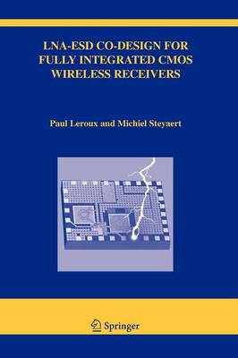 LNA-ESD Co-Design for Fully Integrated CMOS Wireless Receivers 2005