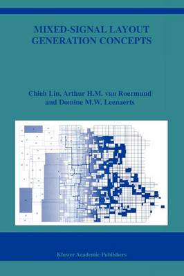 Mixed-Signal Layout Generation Concepts 2003 ed.