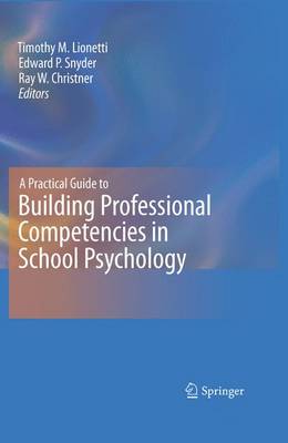 Practical Guide to Building Professional Competencies in School Psychology 2011 ed.