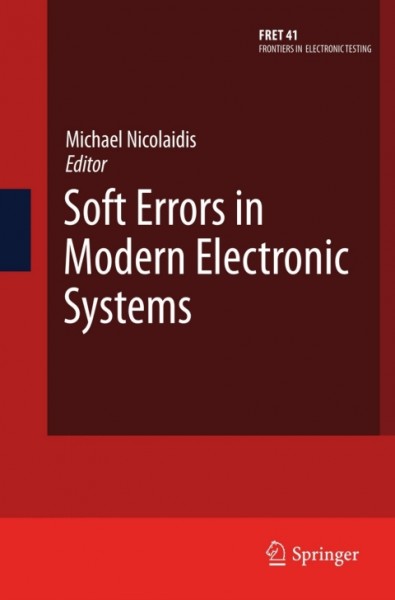 Soft Errors in Modern Electronic Systems