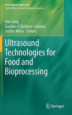 Ultrasound Technologies for Food and Bioprocessing 2011