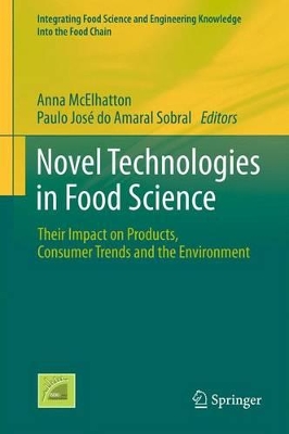 Novel Technologies in Food Science: Their Impact on Products, Consumer Trends and the Environment