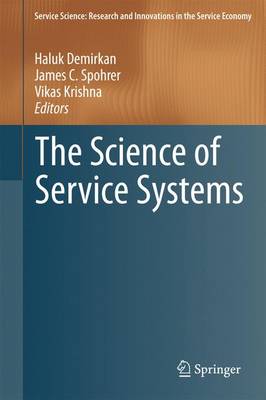 Science of Service Systems 2011 ed.
