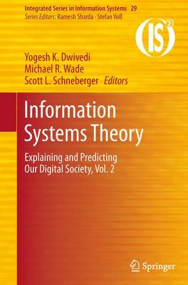 Information Systems Theory: Explaining and Predicting Our Digital Society, Vol. 2 2012