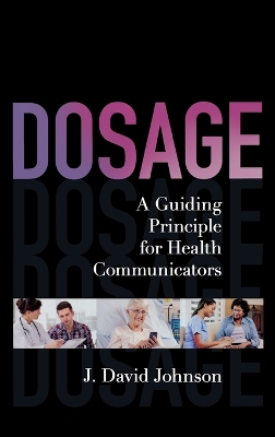 Dosage: A Guiding Principle for Health Communicators