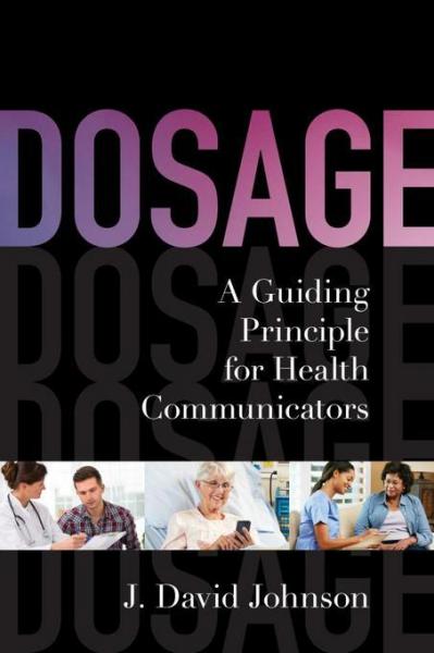 Dosage: A Guiding Principle for Health Communicators