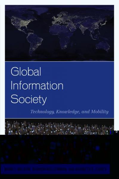Global Information Society: Technology, Knowledge, and Mobility